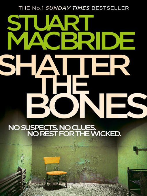Title details for Shatter the Bones by Stuart MacBride - Wait list